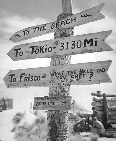 Humorous sign made by Americans seen at Tarawa, Gilbert Islands, Nov 1943